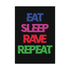 Eat Sleep Rave Repeat - Rolled Poster - Poster