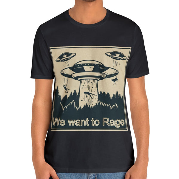 We want to Rage - Tshirt - T-Shirt