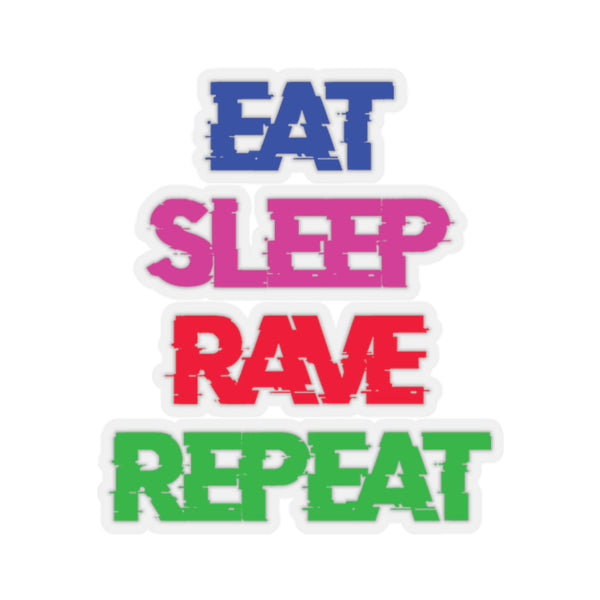 Eat Sleep Rave Repeat - Kiss-Cut Stickers - 2 × 2 /