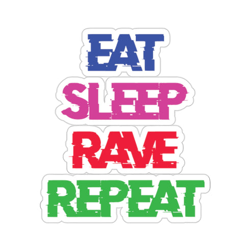 Eat Sleep Rave Repeat - Kiss-Cut Stickers - 2 × 2 / White -