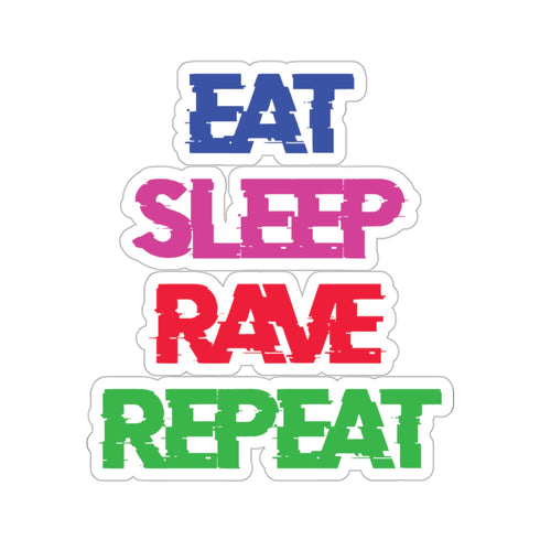 Eat Sleep Rave Repeat - Kiss-Cut Stickers - 3 × 3 / White -