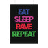 Eat Sleep Rave Repeat - Rolled Poster - Poster