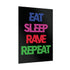 Eat Sleep Rave Repeat - Rolled Poster - Poster