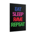 Eat Sleep Rave Repeat - Rolled Poster - Poster