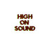 High on Sound Sticker - Kiss-Cut Vinyl Decals - 4 x 6 /