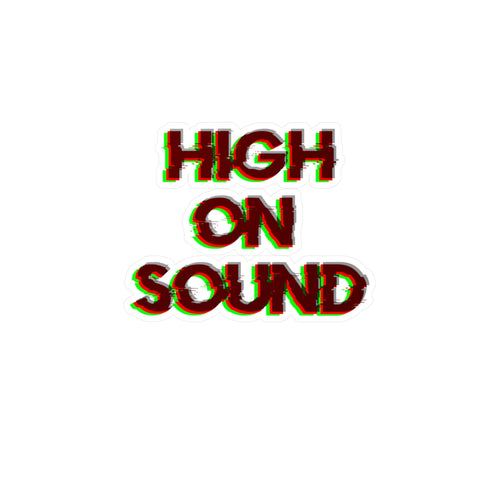 High on Sound Sticker - Kiss-Cut Vinyl Decals - 6 x 8 /