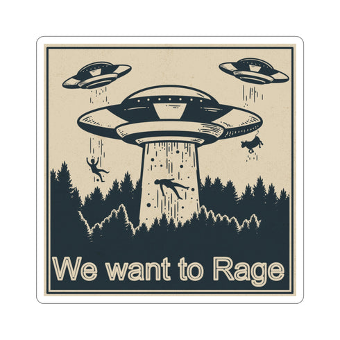 We Want to Rage EDM - Kiss-Cut Stickers - Paper products